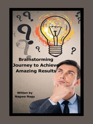 cover image of Brainstorming Journey to Achieve Amazing Results